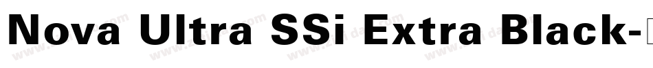 Nova Ultra SSi Extra Black字体转换